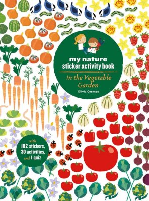 Chronicle Books Książka z naklejkami do aktywności Moja natura W warzywnym ogrodzie